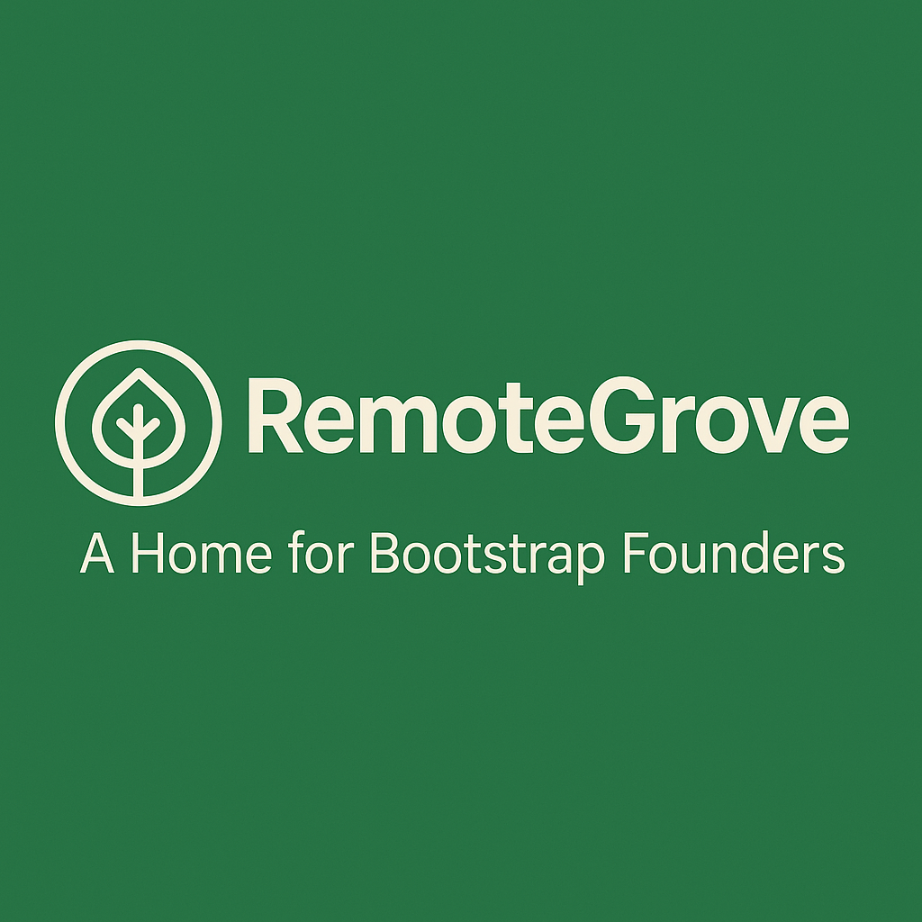 RemoteGrove | A Home for Bootstrap Founders
